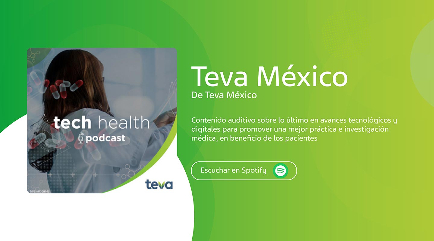 Tech health podcast Teva Mexico